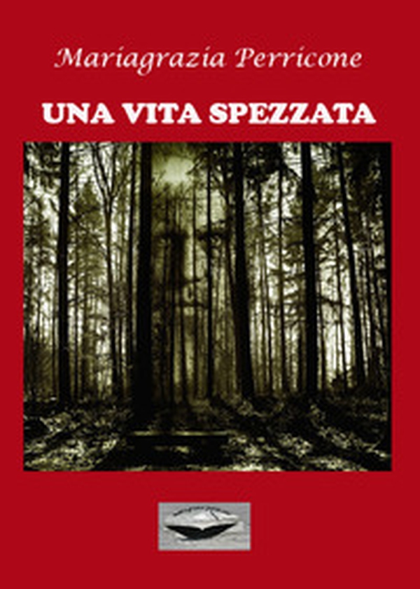 Una vita spezzata - Librerie.coop Una vita spezzata - Librerie.coop