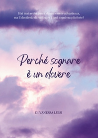Perché sognare è un dovere - Librerie.coop