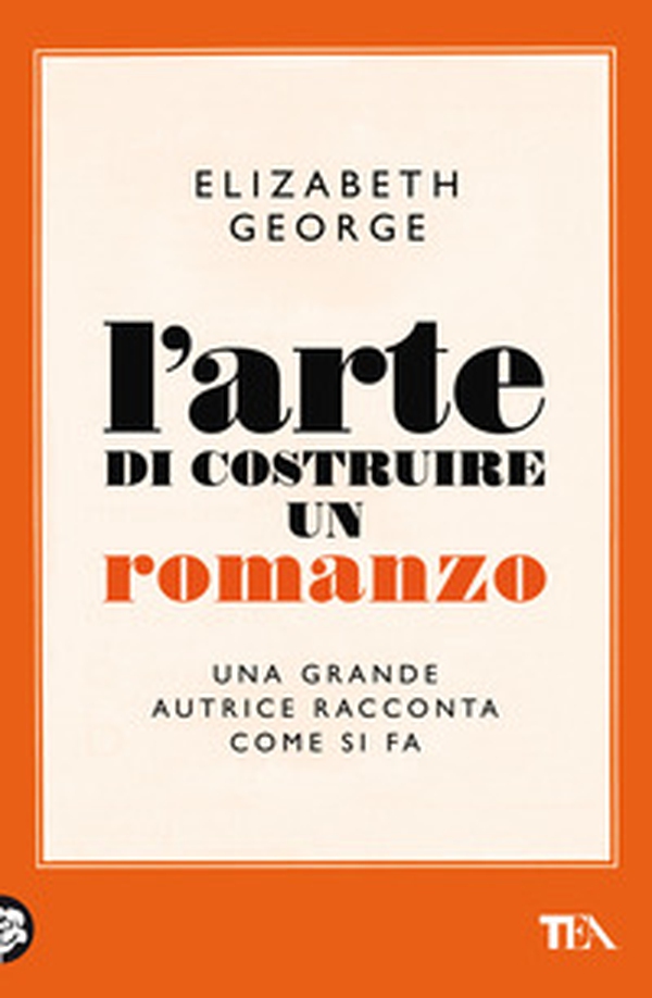 L'arte di costruire un romanzo - Librerie.coop L'arte di costruire un romanzo - Librerie.coop