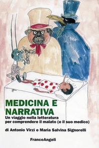 Medicina e narrativa. Un viaggio nella letteratura per comprendere il malato (e il suo medico) - Librerie.coop