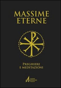 Massime eterne. Preghiere e meditazioni - Librerie.coop