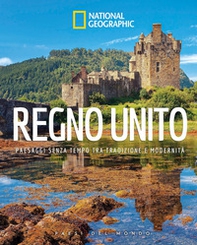Regno Unito. Paesaggi senza tempo tra tradizione e moderità - Librerie.coop