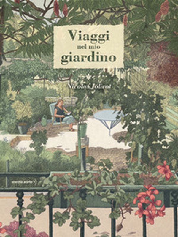 Viaggi nel mio giardino - Librerie.coop Viaggi nel mio giardino - Librerie.coop
