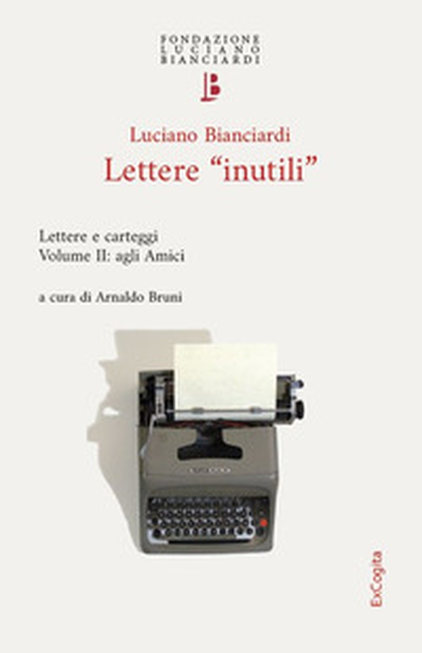 Lettere «inutili». Lettere e carteggi - Vol. 2 - Librerie.coop