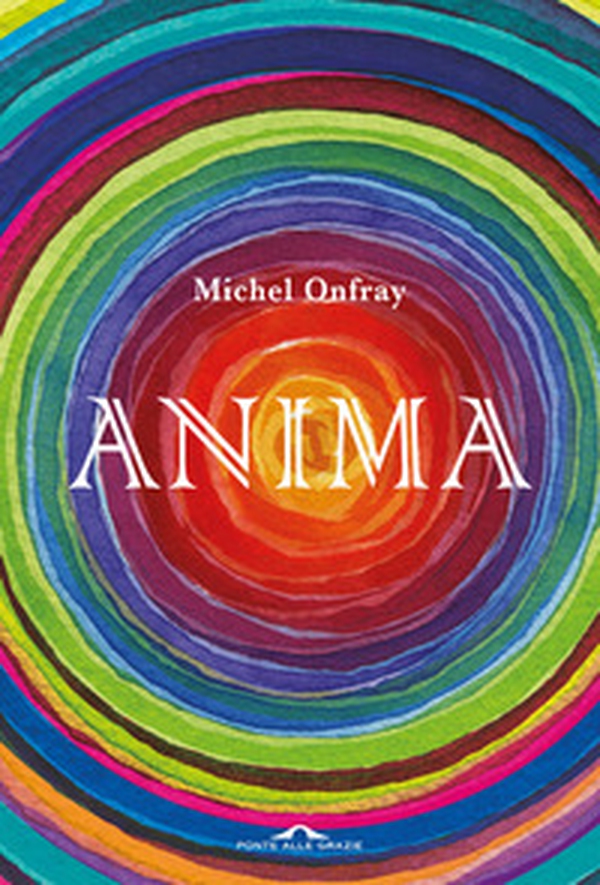Anima. Vita e morte dell'anima da Lascaux al transumanesimo - Librerie.coop Anima. Vita e morte dell'anima da Lascaux al transumanesimo - Librerie.coop