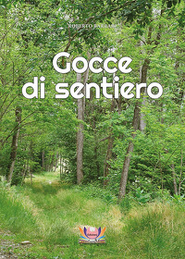 Gocce di sentiero - Librerie.coop Gocce di sentiero - Librerie.coop