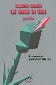 Le rose di Eos - Librerie.coop