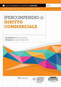 Ipercompendio diritto commerciale. Fondamenti della disciplina. Glossario dei principali argomenti d'esame - Librerie.coop Ipercompendio diritto commerciale. Fondamenti della disciplina. Glossario dei principali argomenti d'esame - Librerie.coop