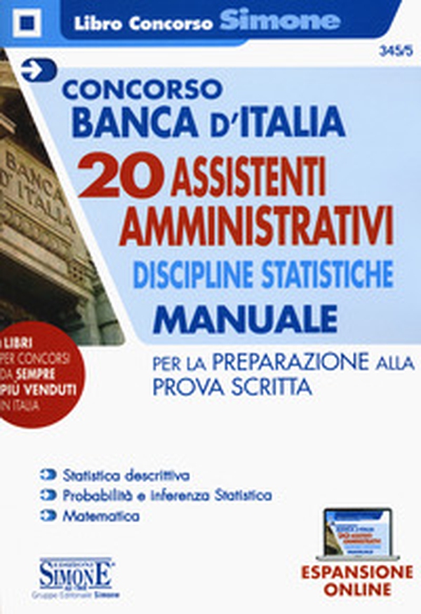 Concorso Banca d'Italia. 20 assistenti amministrativi. Discipline statistiche. Manuale per la preparazione alla prova scritta - Librerie.coop