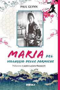 Maria del Villaggio delle formiche - Librerie.coop
