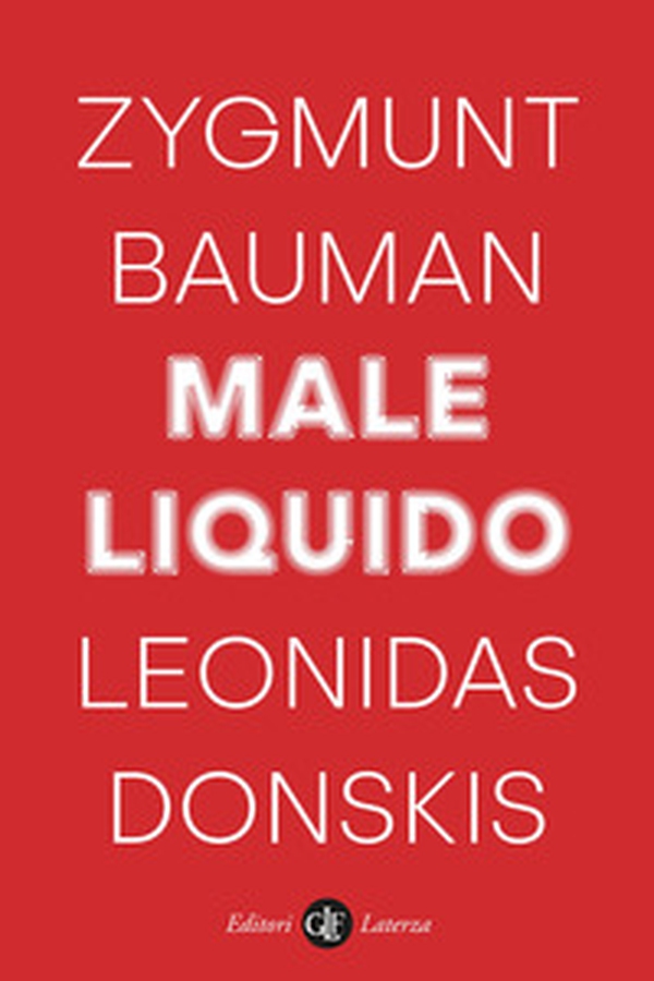 Male liquido. Vivere in un mondo senza alternative - Librerie.coop Male liquido. Vivere in un mondo senza alternative - Librerie.coop
