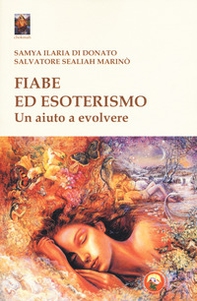 Fiabe ed esoterismo. Un aiuto a evolvere - Librerie.coop