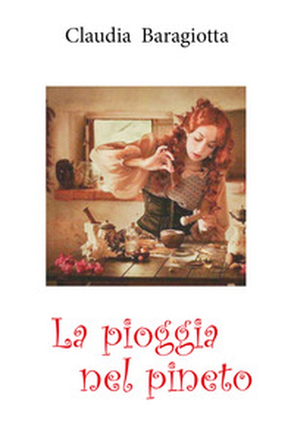 La pioggia nel pineto (streghe moderne ed antiche) - Librerie.coop La pioggia nel pineto (streghe moderne ed antiche) - Librerie.coop