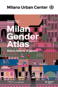 Milano Atlante di genere. Ediz. italiana e inglese - Librerie.coop