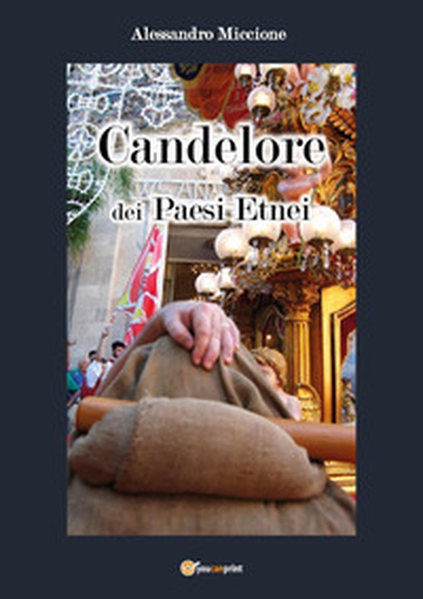 Candelore dei paesi etnei - Librerie.coop Candelore dei paesi etnei - Librerie.coop