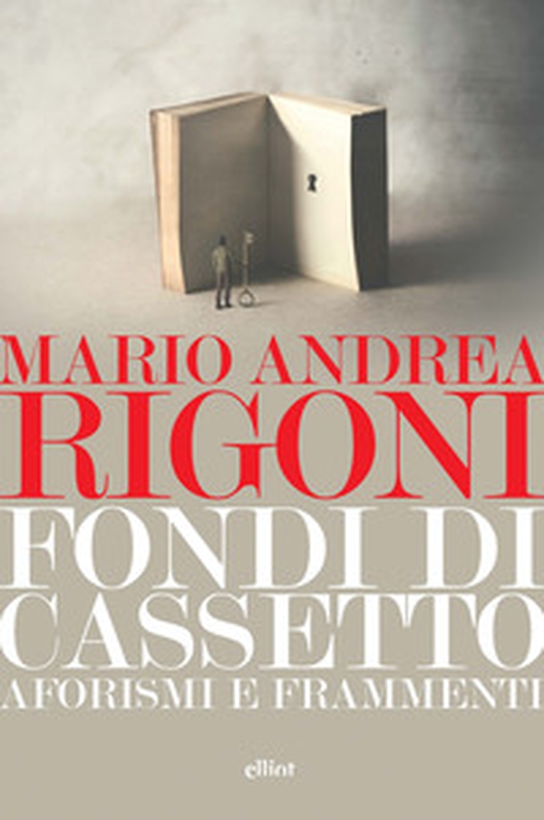 Fondi di cassetto. Aforismi e frammenti - Librerie.coop Fondi di cassetto. Aforismi e frammenti - Librerie.coop