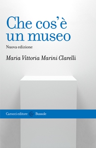 Che cos'è un museo - Librerie.coop Che cos'è un museo - Librerie.coop