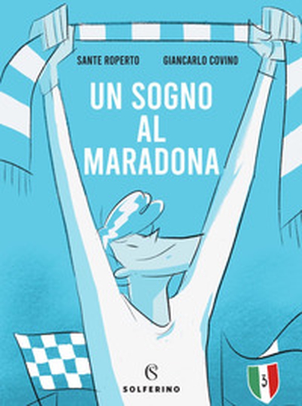 Un sogno al Maradona - Librerie.coop Un sogno al Maradona - Librerie.coop