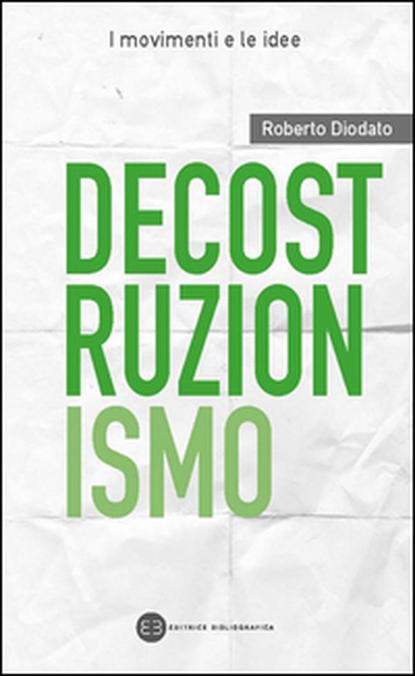 Decostruzionismo - Librerie.coop Decostruzionismo - Librerie.coop