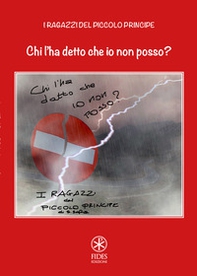 Chi l'ha detto che io non posso? - Librerie.coop Chi l'ha detto che io non posso? - Librerie.coop