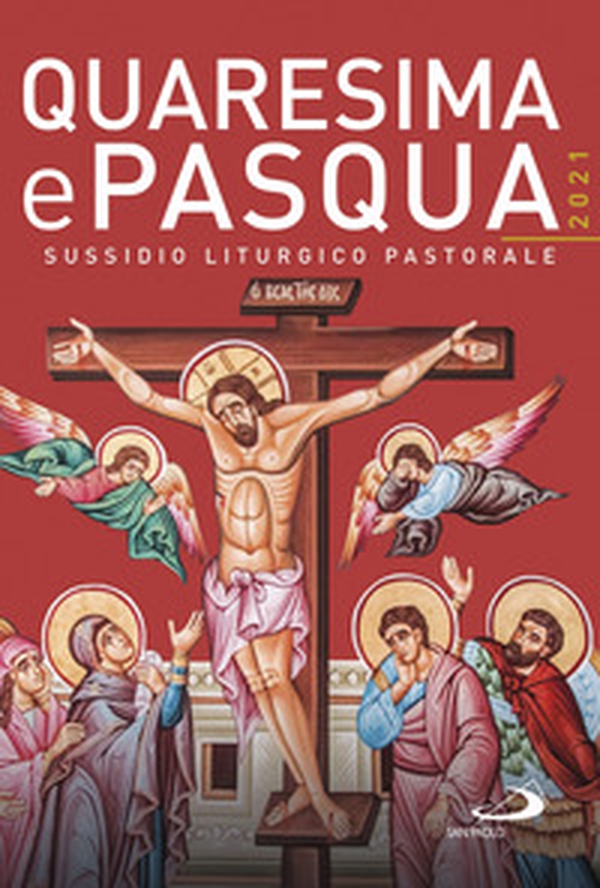 Quaresima e Pasqua 2021. Sussidio liturgico pastorale - Librerie.coop Quaresima e Pasqua 2021. Sussidio liturgico pastorale - Librerie.coop