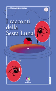 I racconti della sesta luna - Librerie.coop