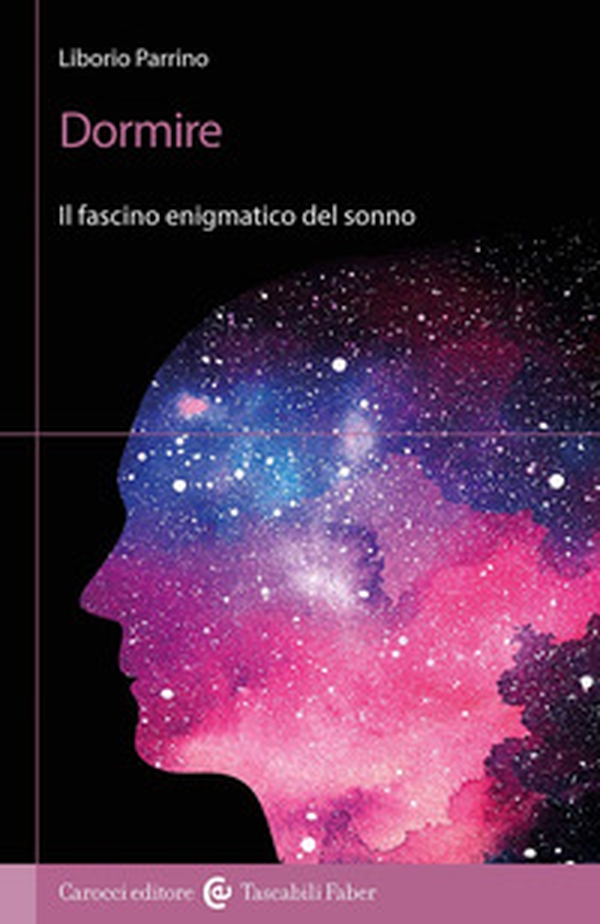 Dormire. Il fascino enigmatico del sonno - Librerie.coop Dormire. Il fascino enigmatico del sonno - Librerie.coop
