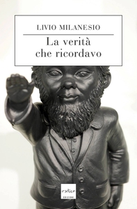 La verità che ricordavo - Librerie.coop La verità che ricordavo - Librerie.coop