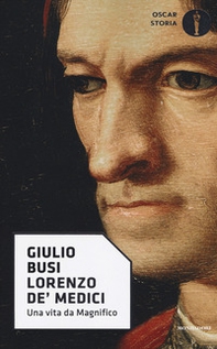 Lorenzo de' Medici. Una vita da Magnifico - Librerie.coop