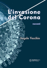 L'invasione del Corona - Librerie.coop L'invasione del Corona - Librerie.coop