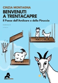 Benvenuti a Trentacapre. Il paese dell'Amilcare e della Pinuccia - Librerie.coop