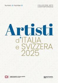 Artisti d'Italia e Svizzera 2025. Collezione Arte Contemporanea - Librerie.coop