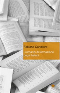 I romanzi di formazione degli italiani - Librerie.coop