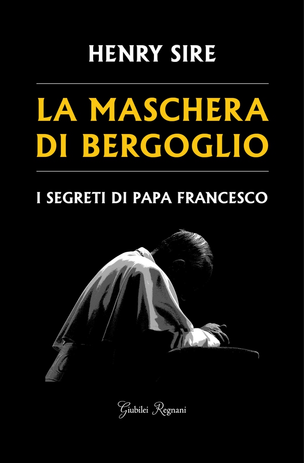 La maschera di Bergoglio - Librerie.coop La maschera di Bergoglio - Librerie.coop
