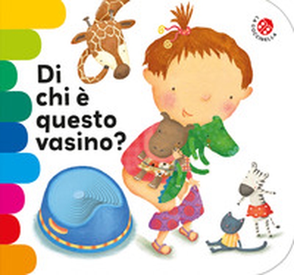 Di chi è questo vasino? - Librerie.coop Di chi è questo vasino? - Librerie.coop