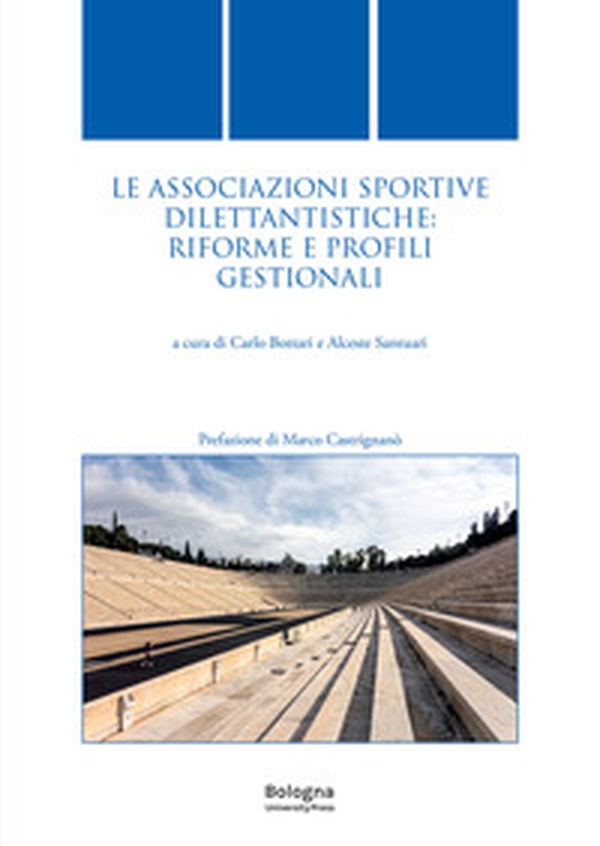 Le associazioni sportive dilettantistiche: riforme e profili gestionali - Librerie.coop Le associazioni sportive dilettantistiche: riforme e profili gestionali - Librerie.coop