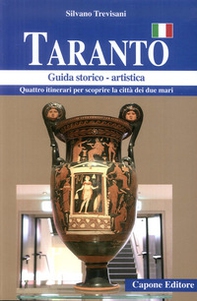 Taranto. Quattro itinerari per scoprire la città dei due mari. Guida storico artistica - Librerie.coop Taranto. Quattro itinerari per scoprire la città dei due mari. Guida storico artistica - Librerie.coop