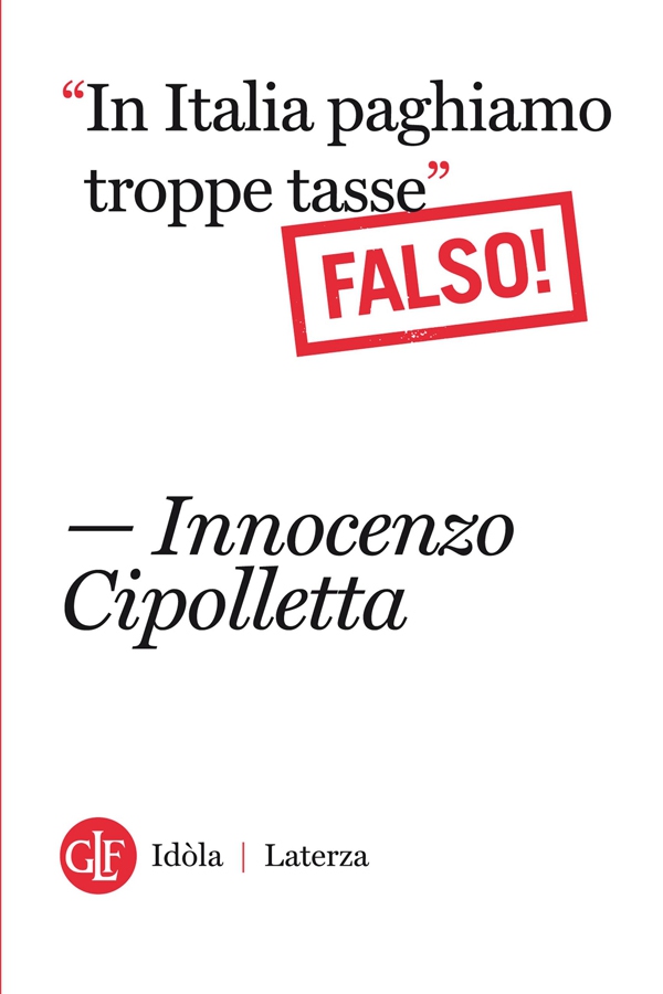"In Italia paghiamo troppe tasse" Falso! - Librerie.coop "In Italia paghiamo troppe tasse" Falso! - Librerie.coop