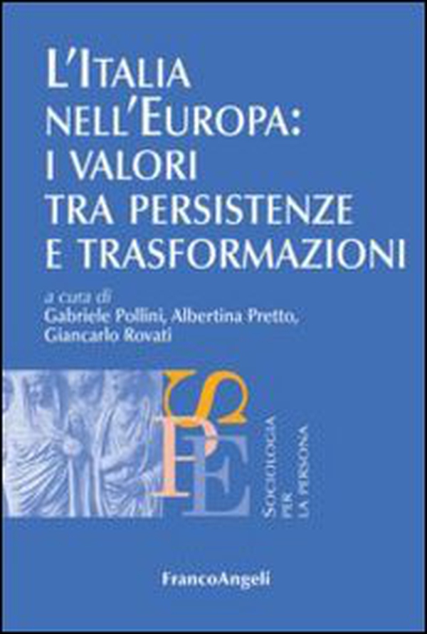 L'Italia nell'Europa: i valori tra persistenze e trasformazioni - Librerie.coop L'Italia nell'Europa: i valori tra persistenze e trasformazioni - Librerie.coop