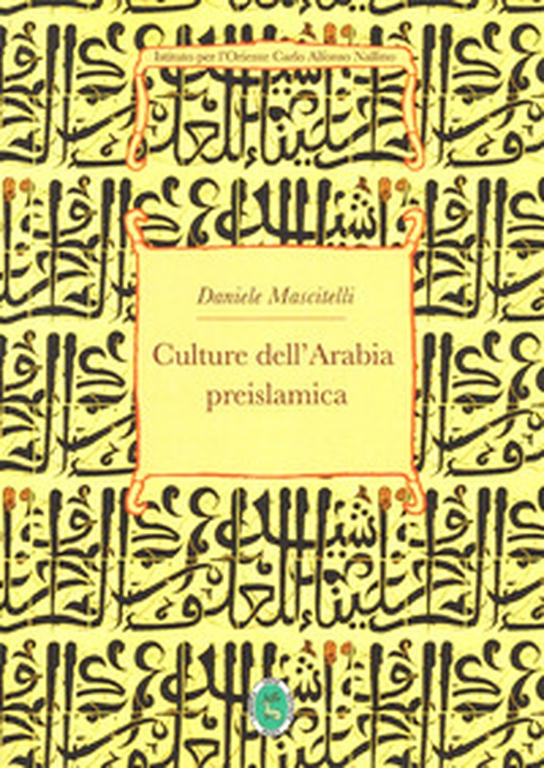 Culture dell'Arabia preislamica - Librerie.coop Culture dell'Arabia preislamica - Librerie.coop