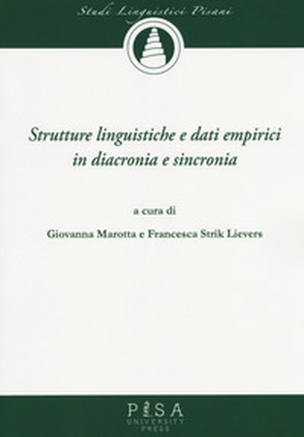 Strutture linguistiche e dati empirici in diacronia e sincronia - Librerie.coop Strutture linguistiche e dati empirici in diacronia e sincronia - Librerie.coop