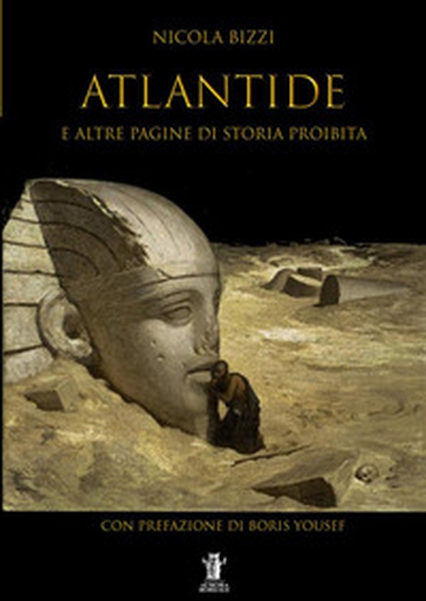 Atlantide e altre pagine di storia proibita - Librerie.coop Atlantide e altre pagine di storia proibita - Librerie.coop
