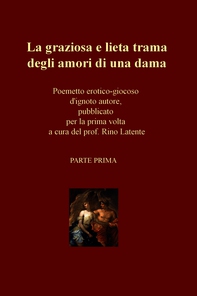 La graziosa e lieta trama degli amori di una dama - Librerie.coop