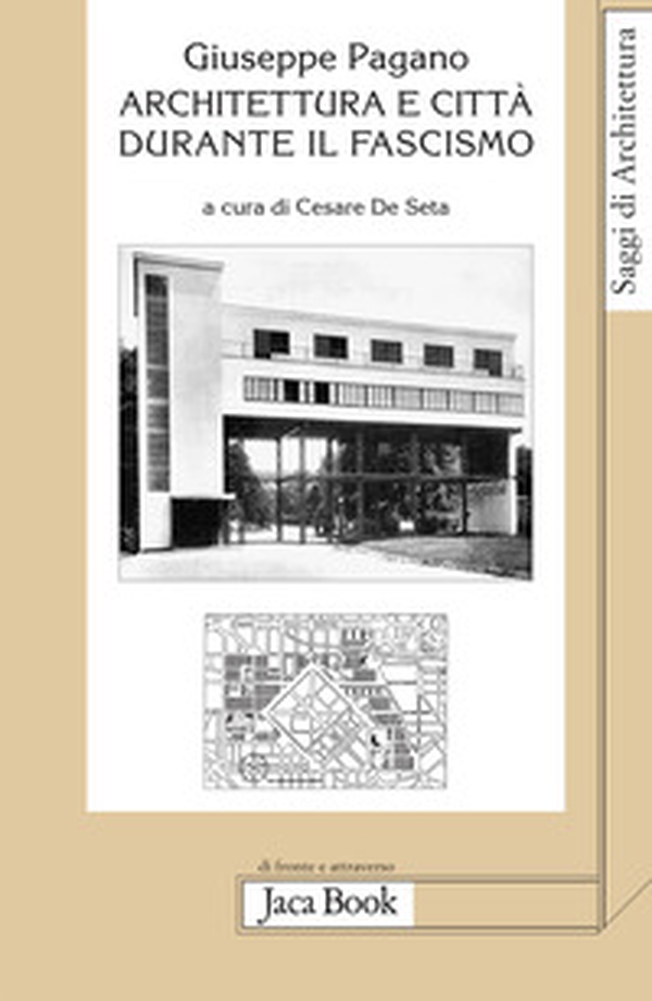 Architettura e città durante il fascismo - Librerie.coop