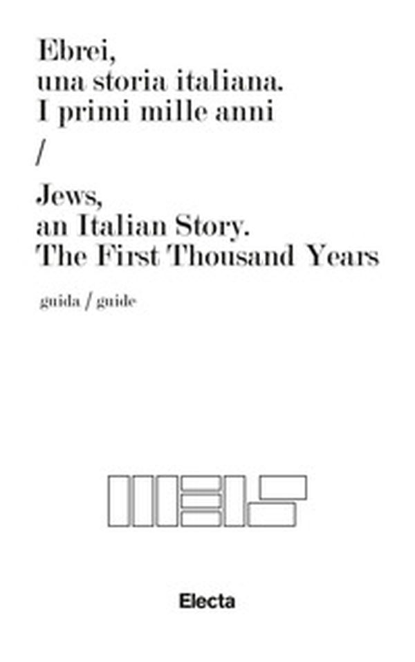 Ebrei, una storia italiana. I primi mille anni-Jews, an italian story. The first thousand years - Librerie.coop Ebrei, una storia italiana. I primi mille anni-Jews, an italian story. The first thousand years - Librerie.coop