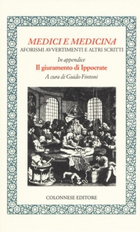Medici e medicina. Aforismi, avvertimenti e altri scritti - Librerie.coop