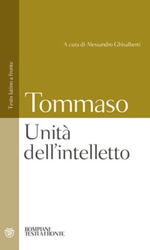 Unità dell'intelletto. Testo latino a fronte - Librerie.coop Unità dell'intelletto. Testo latino a fronte - Librerie.coop