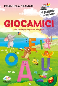 Giocamici. Una storia per imparare a leggere - Librerie.coop