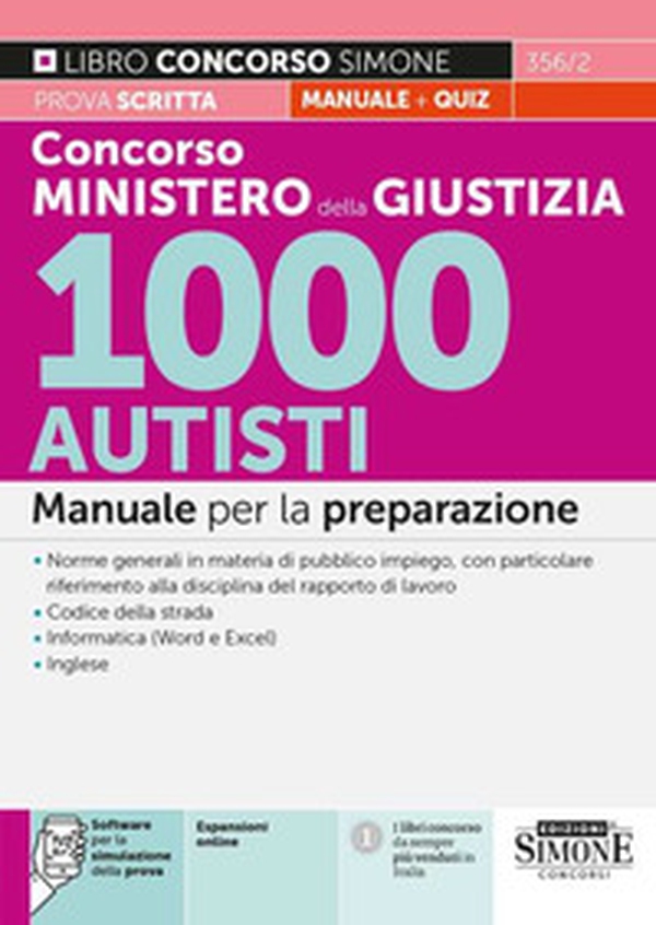Concorso Ministero della Giustizia 1000 Autisti. Manuale per la preparazione - Librerie.coop Concorso Ministero della Giustizia 1000 Autisti. Manuale per la preparazione - Librerie.coop
