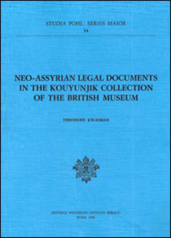 Neo-Assyrian legal documents in the Kouyunjik collection of the British Museum - Librerie.coop Neo-Assyrian legal documents in the Kouyunjik collection of the British Museum - Librerie.coop